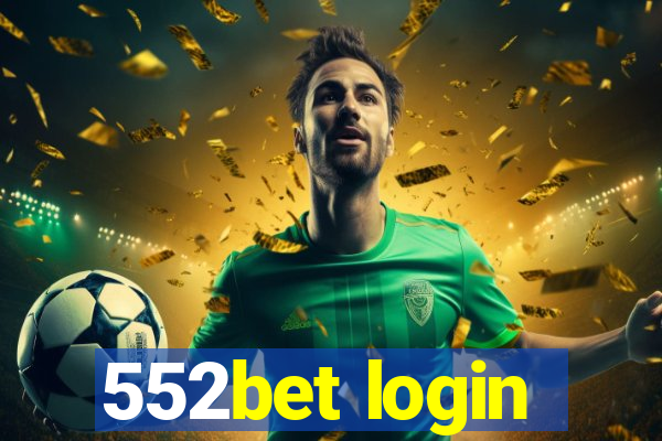 552bet login